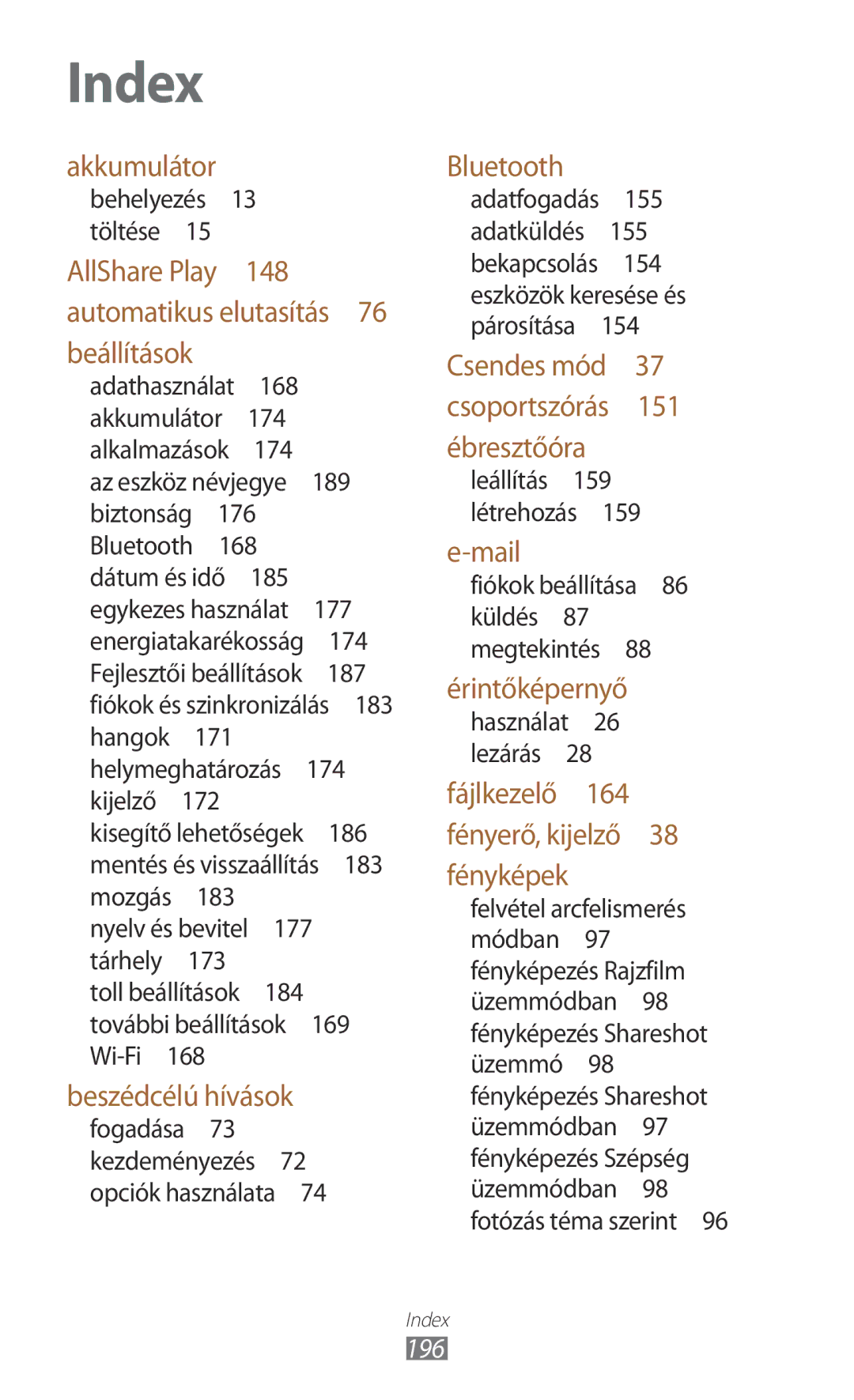 Samsung GT-N7000ZBACOA, GT-N7000ZBADBT, GT-N7000ZBEATO 196, Behelyezés 13 töltése , Helymeghatározás , Nyelv és bevitel  